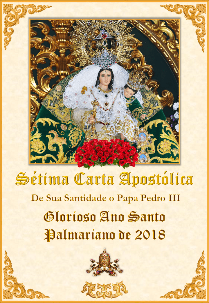 <i>Sétima Carta Apostólica de Sua Santidade o Papa Pedro III</i><br><br>Ver mais</a>