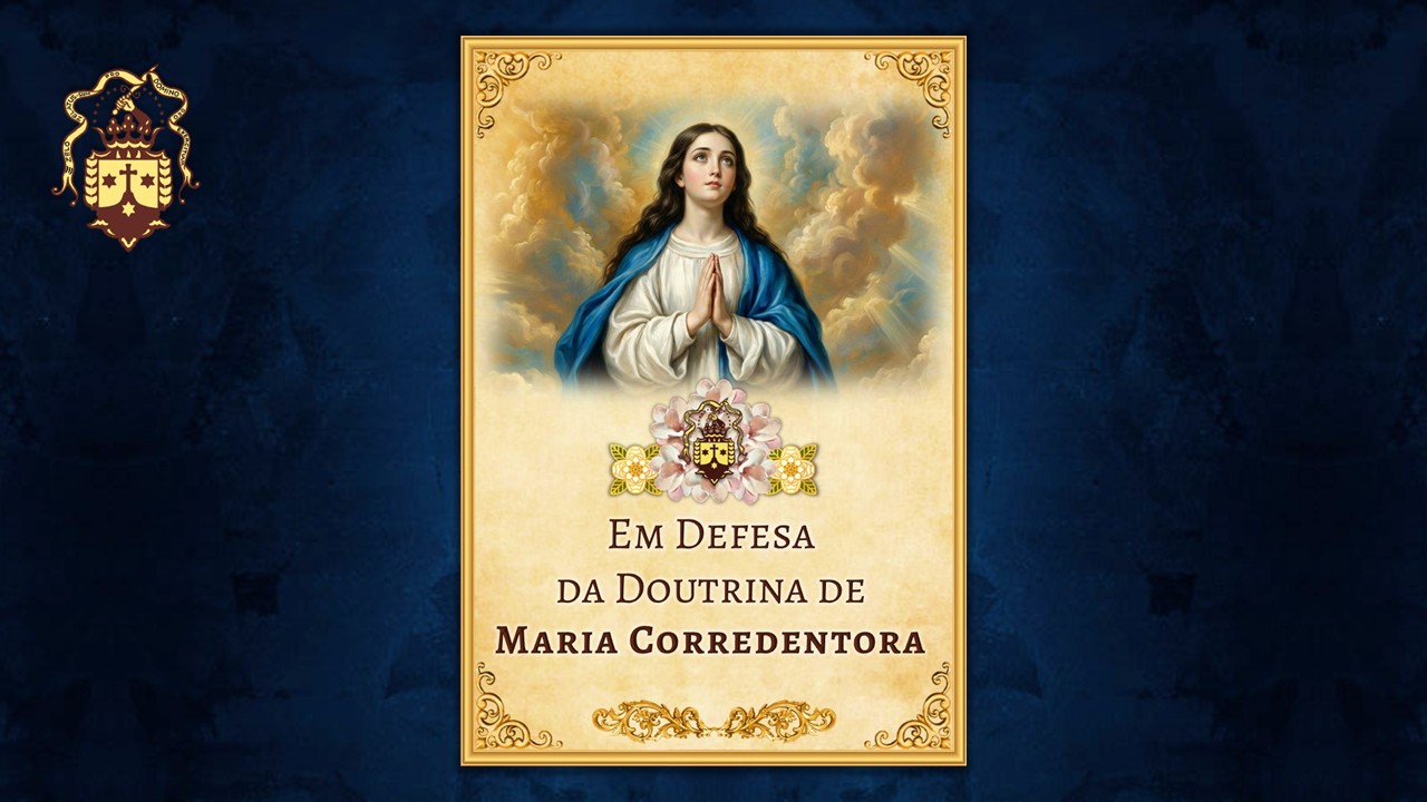 Nova Publicação! Em Defesa da Doutrina de Maria Corredentora